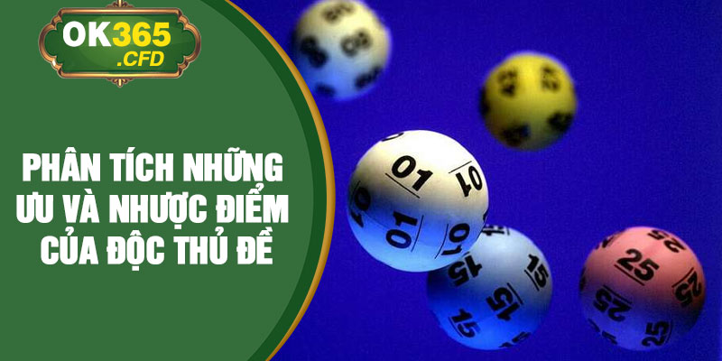 Phân tích những ưu và nhược điểm của độc thủ đề