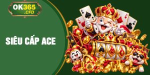 Siêu Cấp ACE